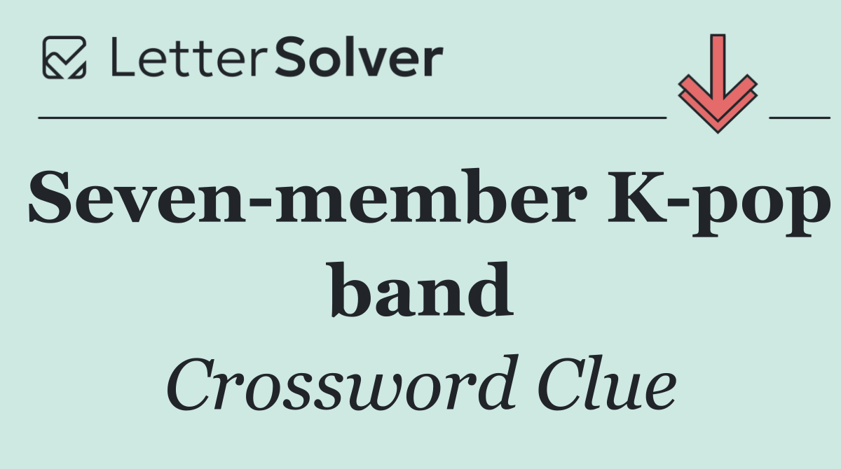Seven member K pop band