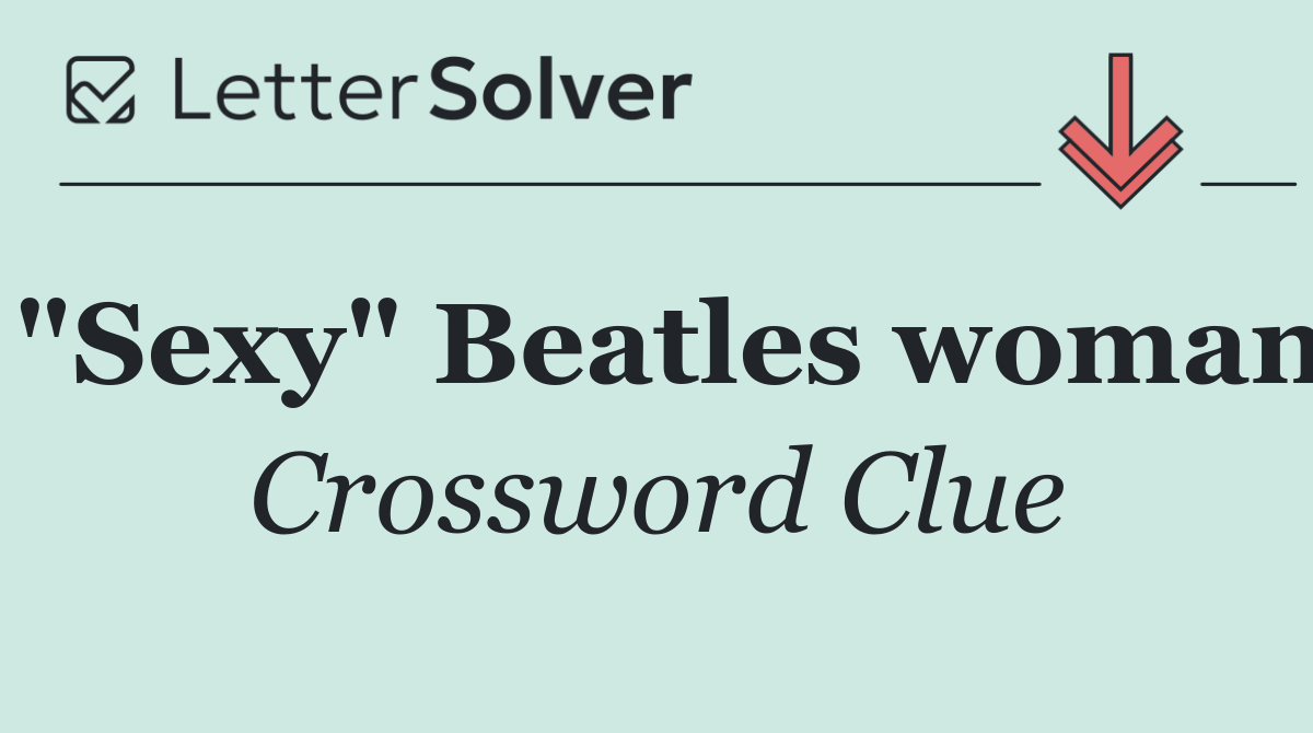 "Sexy" Beatles woman