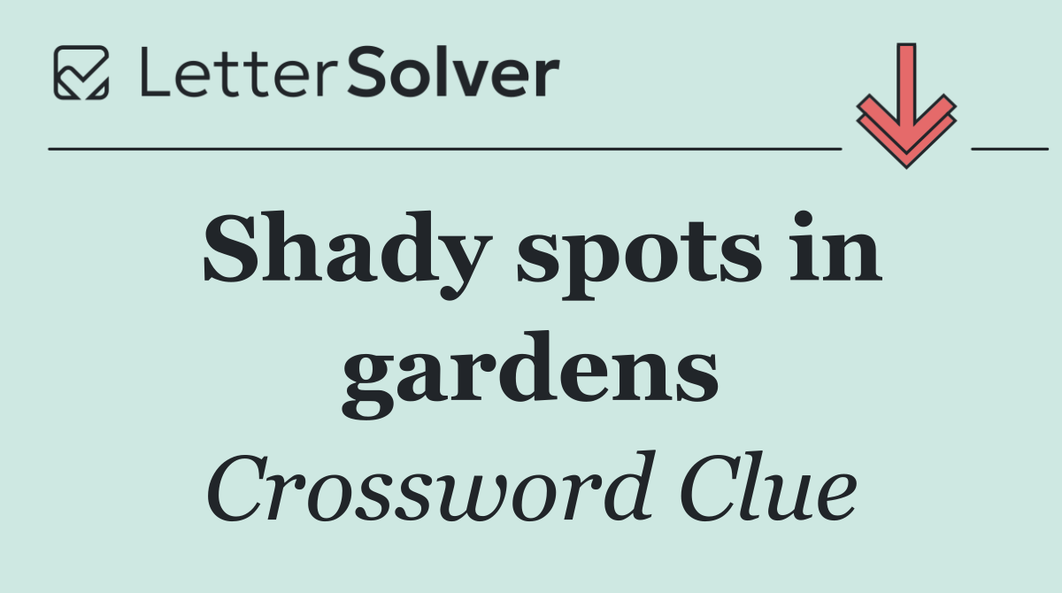 Shady spots in gardens