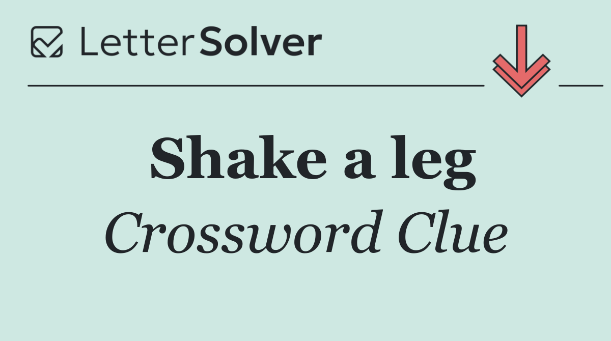 Shake a leg