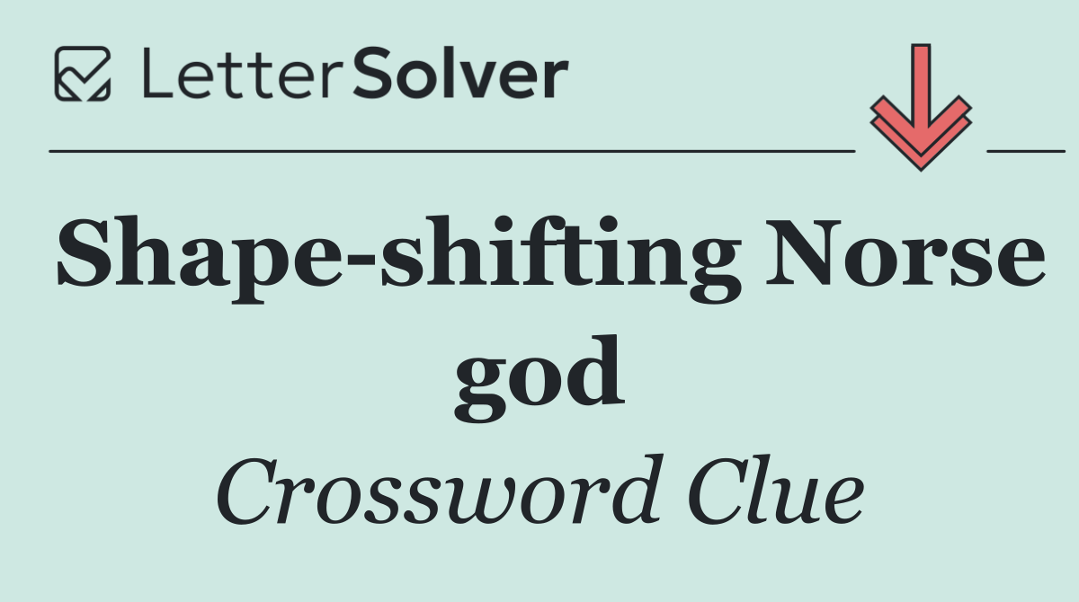 Shape shifting Norse god