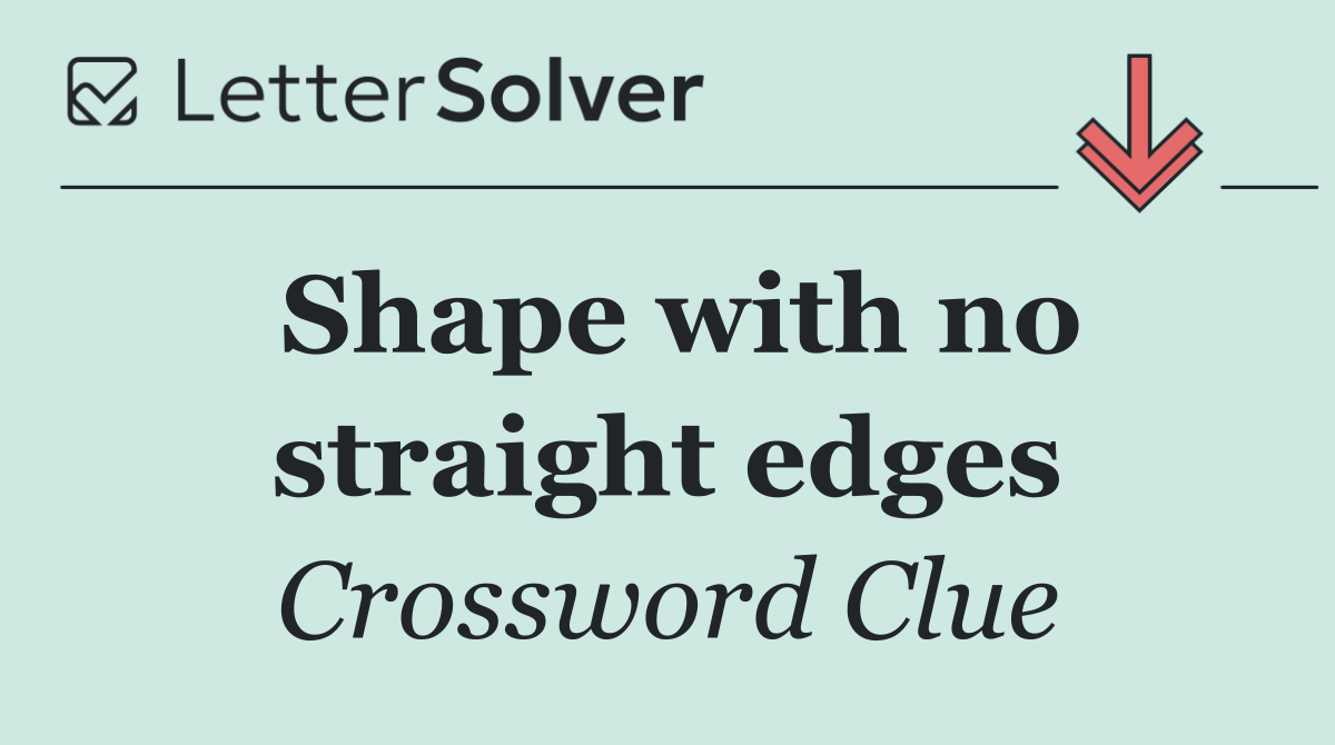 Shape with no straight edges