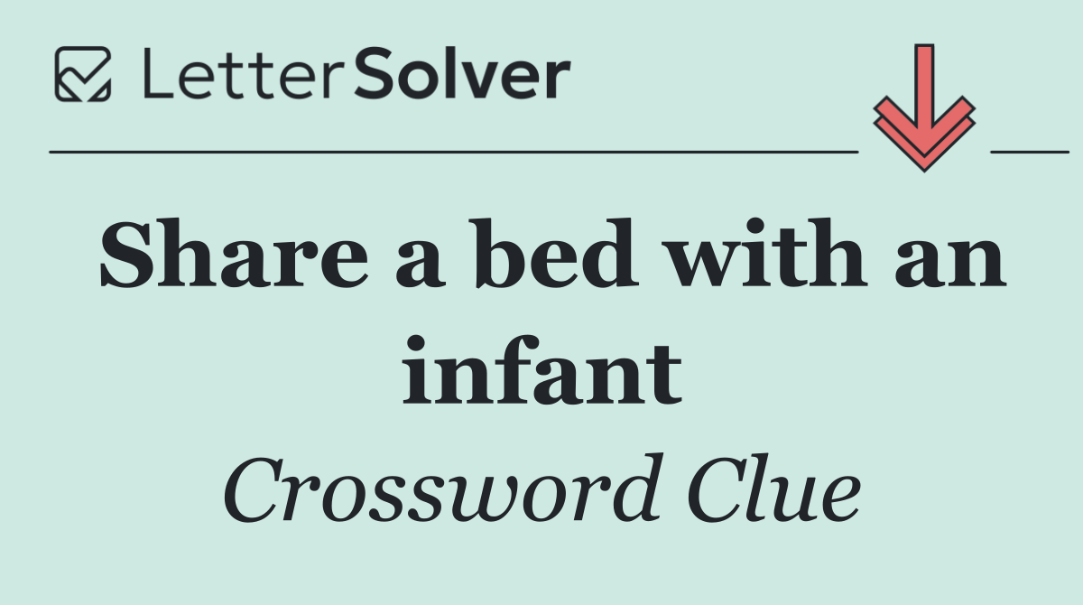 Share a bed with an infant