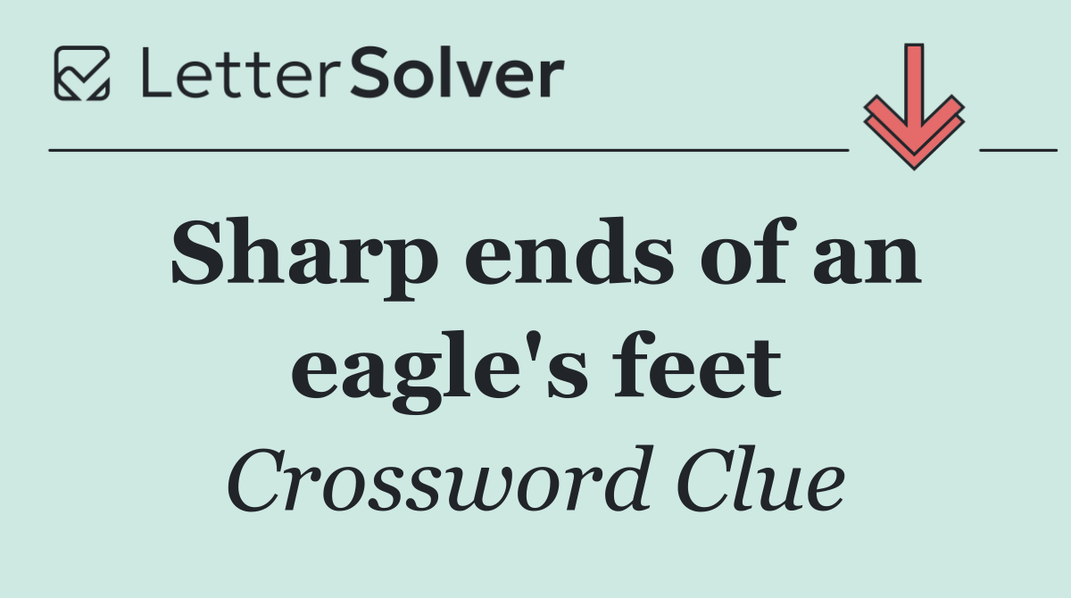 Sharp ends of an eagle's feet