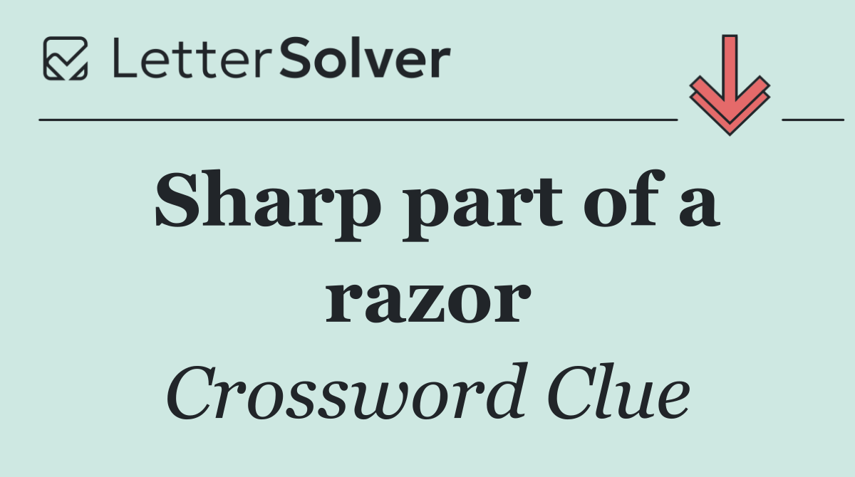 Sharp part of a razor