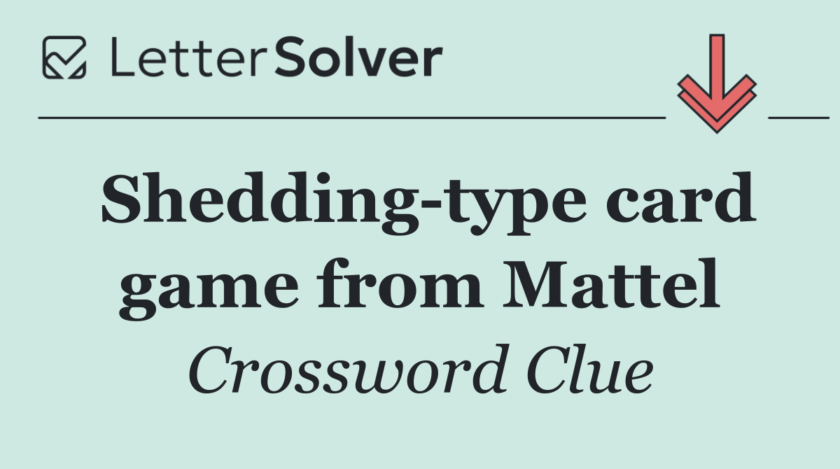 Shedding type card game from Mattel