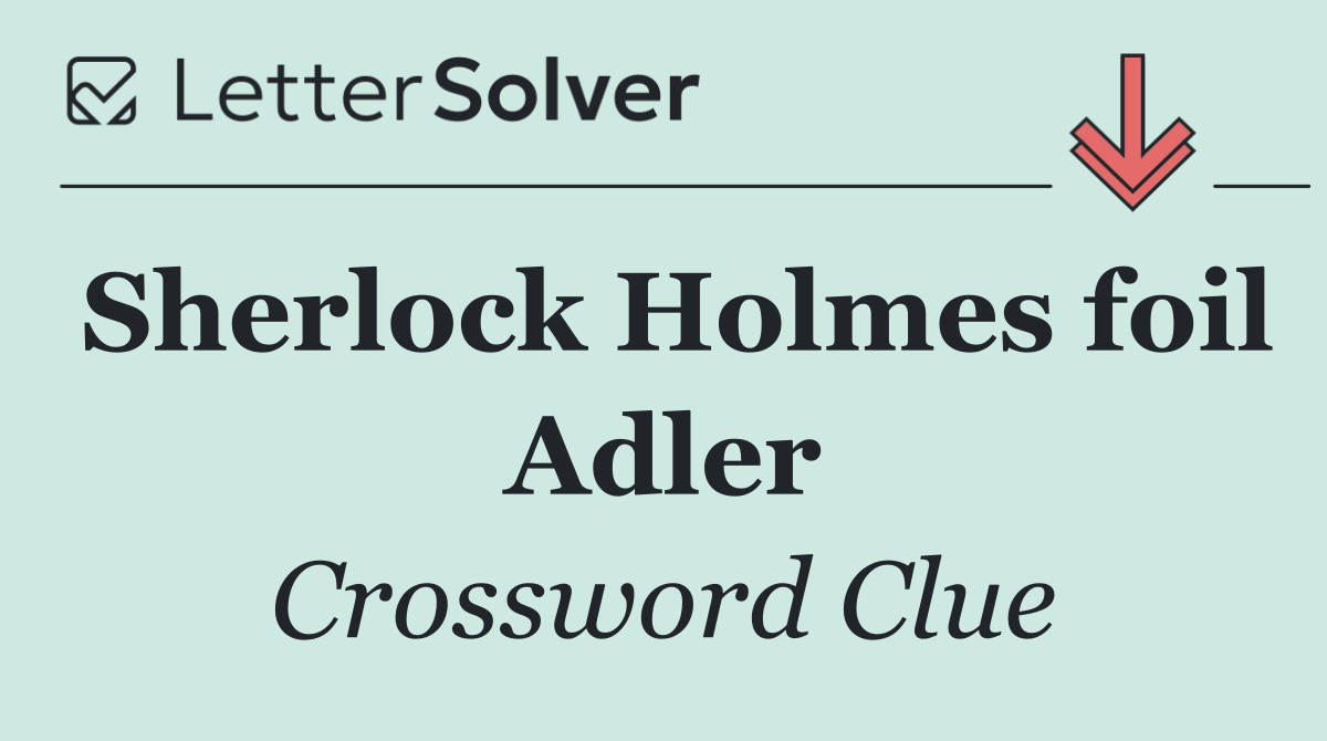 Sherlock Holmes foil Adler