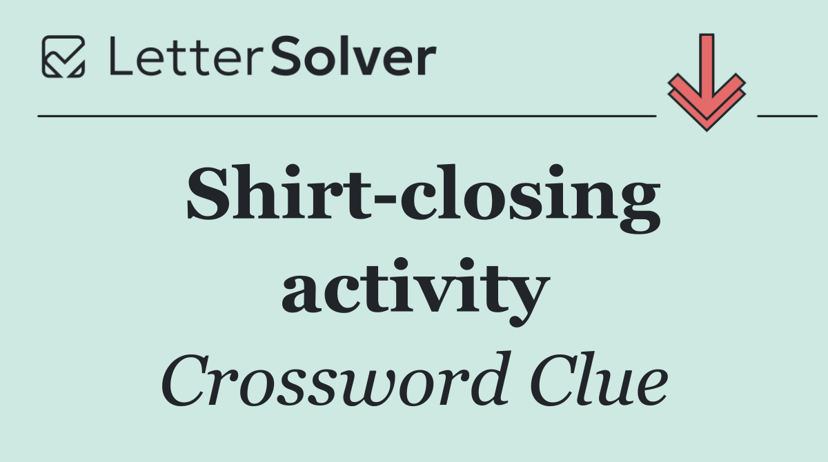 Shirt closing activity