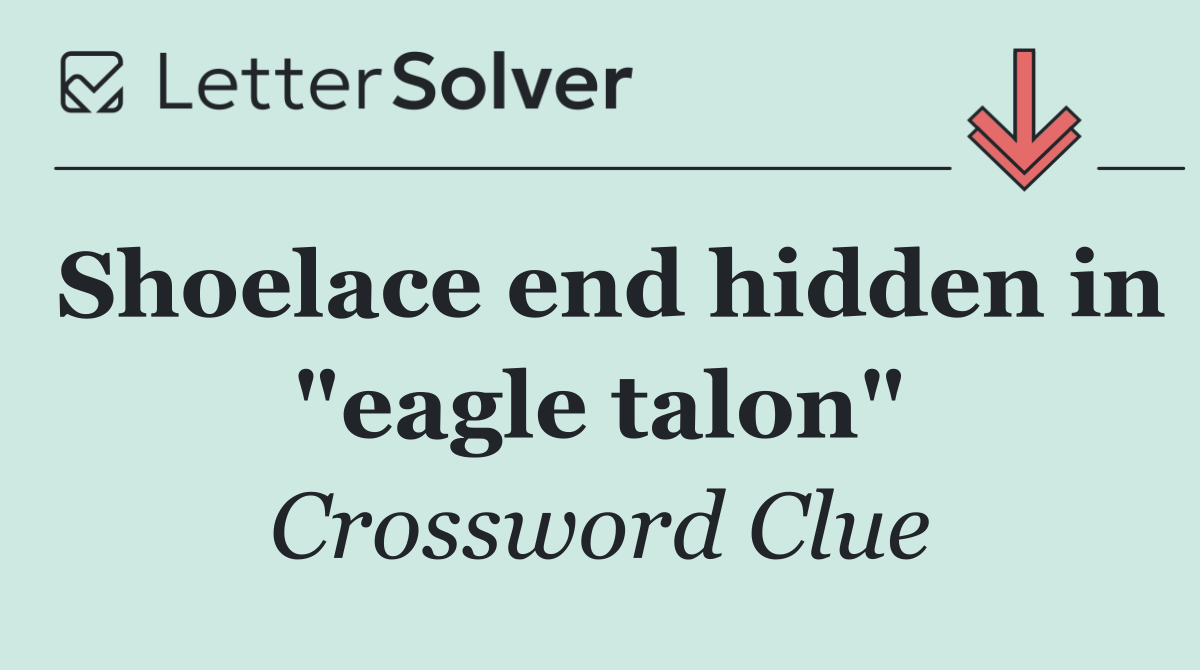 Shoelace end hidden in "eagle talon"