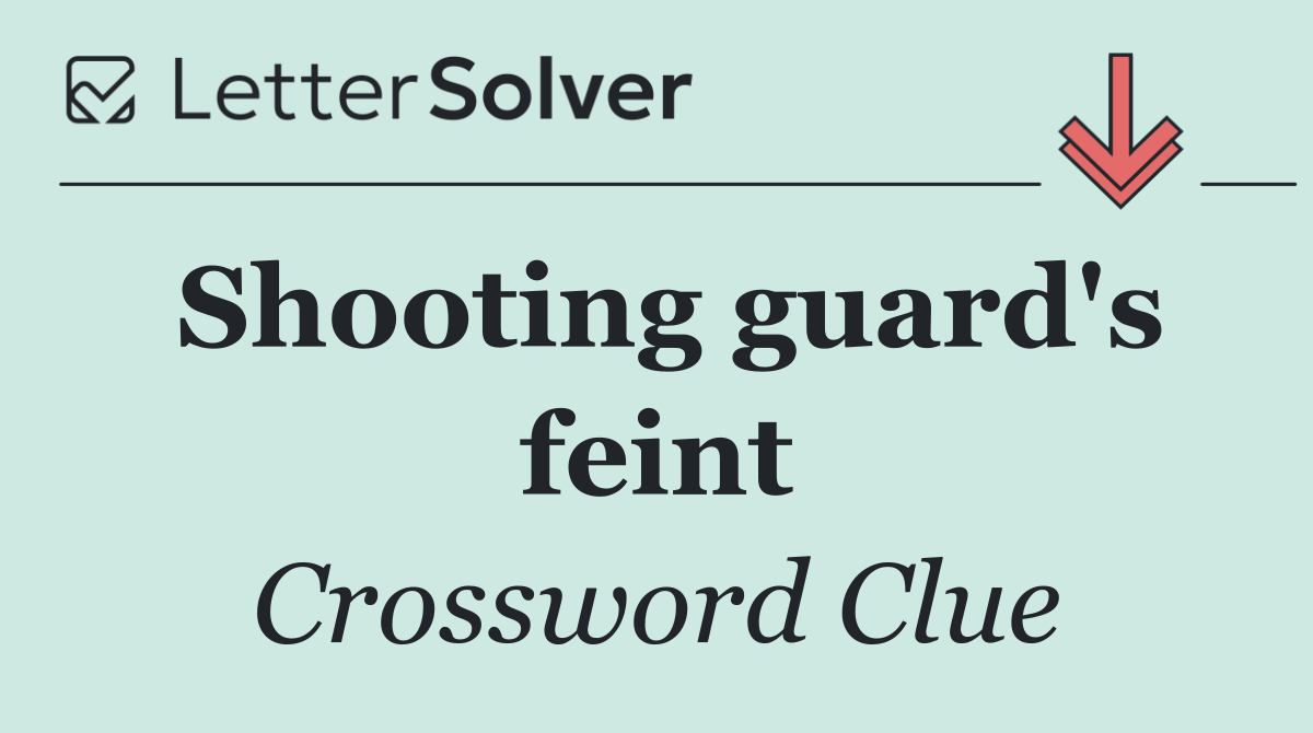 Shooting guard's feint