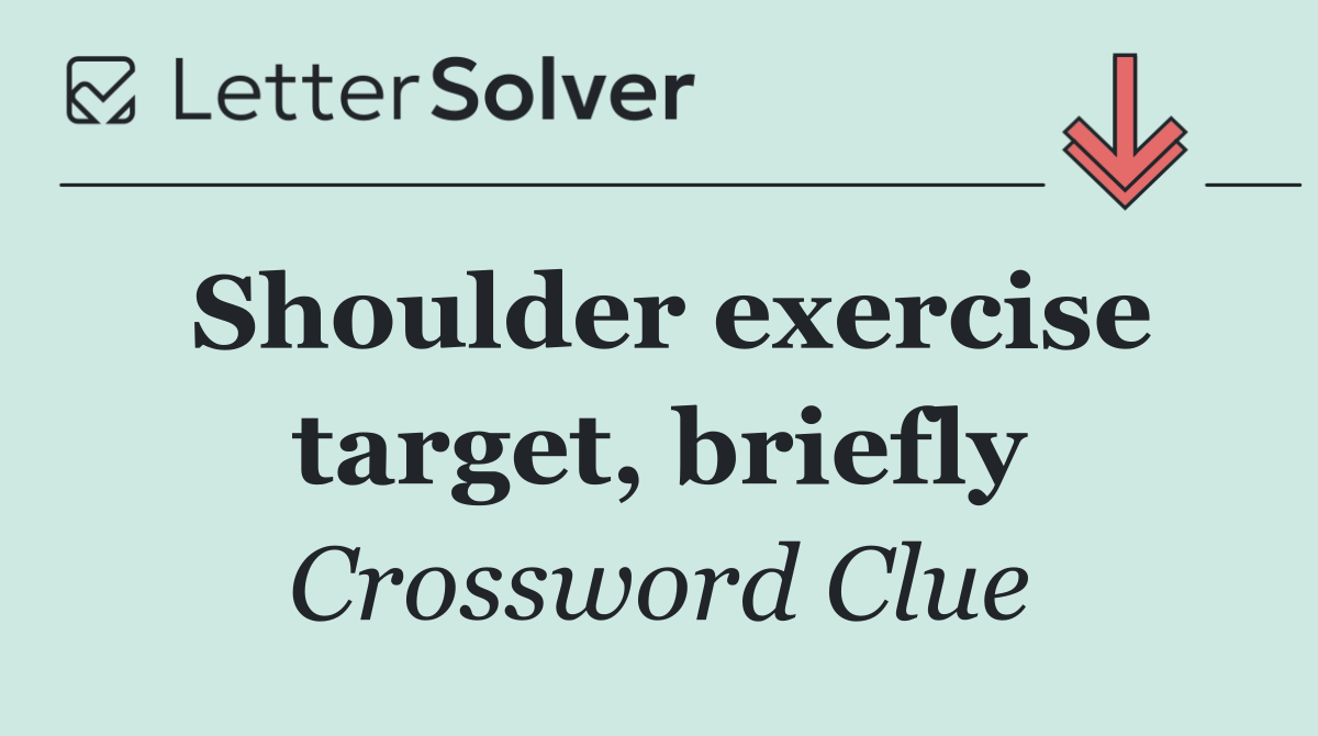 Shoulder exercise target, briefly