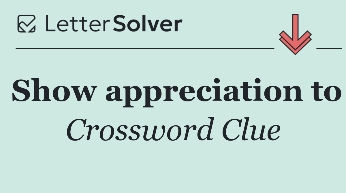 Show appreciation to