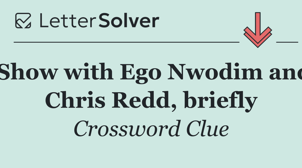 Show with Ego Nwodim and Chris Redd, briefly