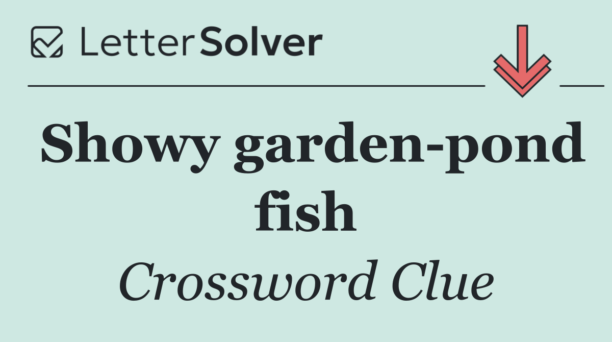 Showy garden pond fish