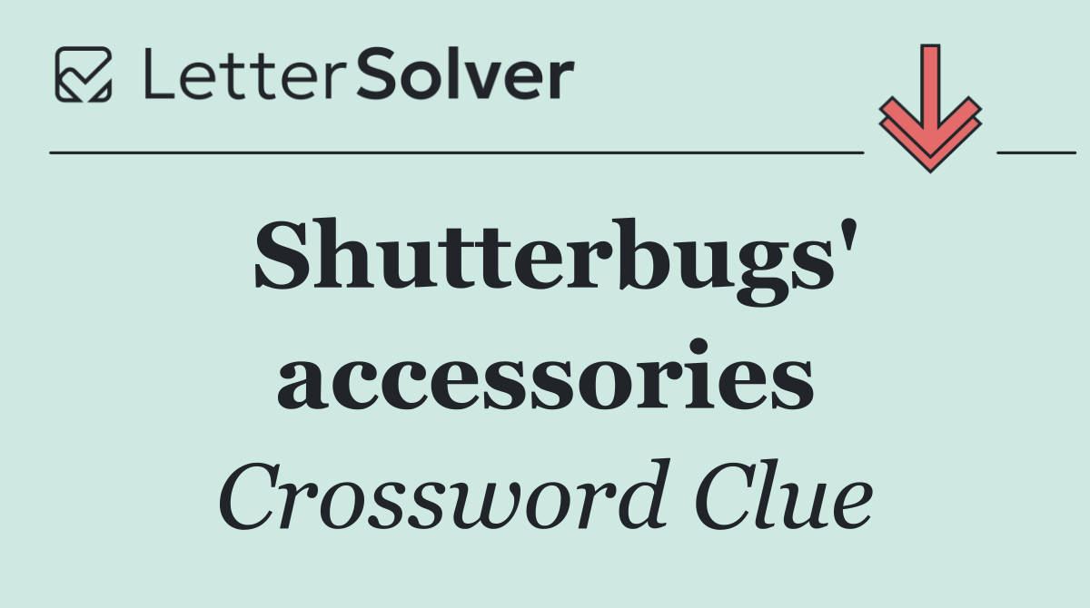 Shutterbugs' accessories