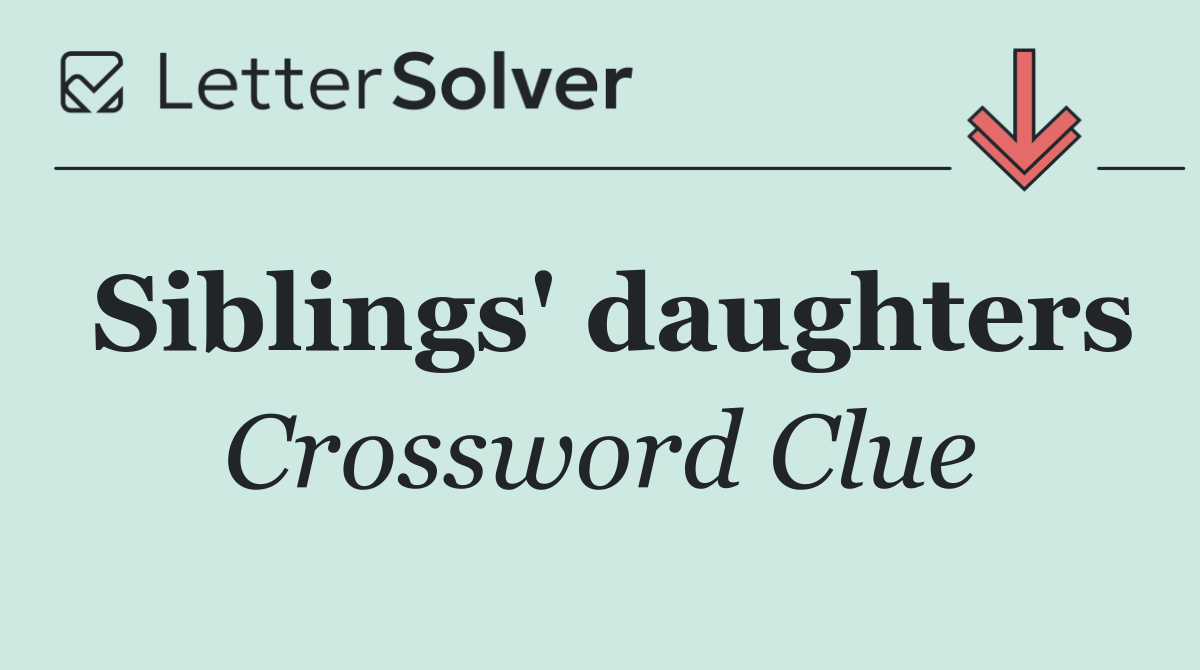 Siblings' daughters