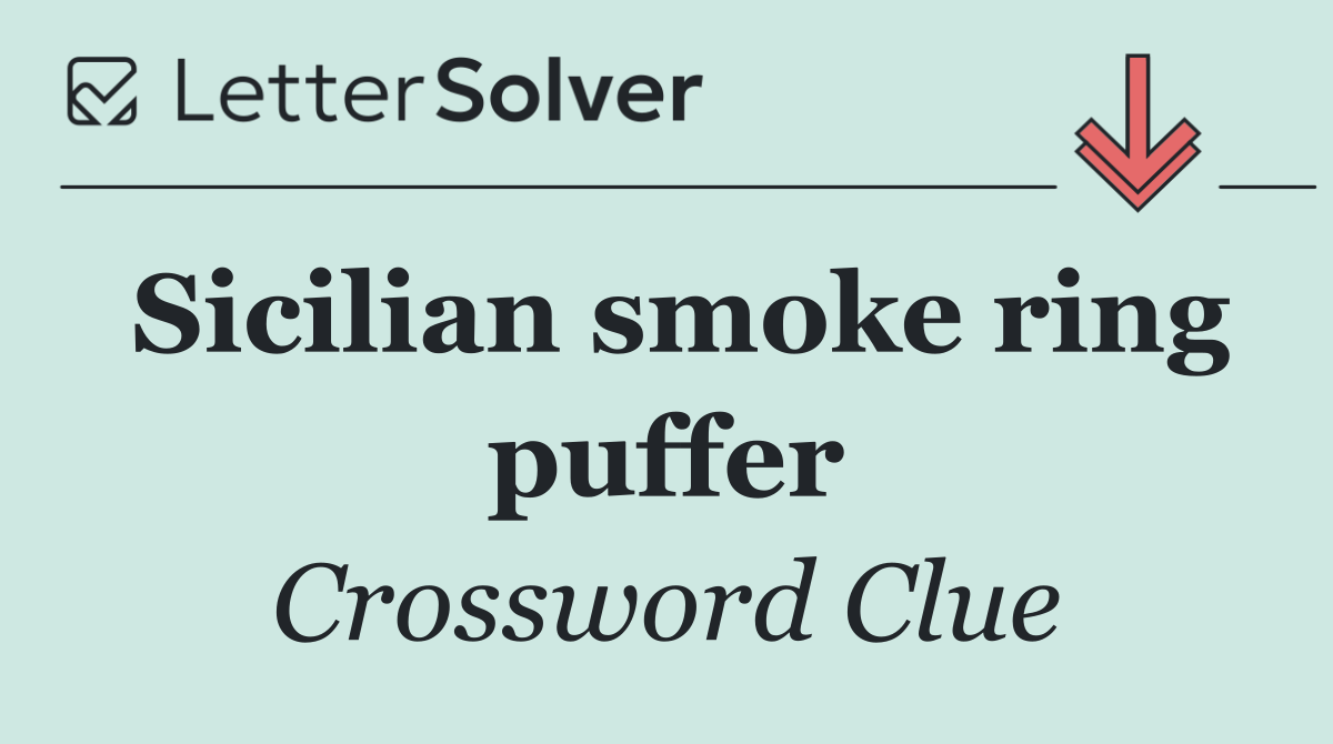 Sicilian smoke ring puffer