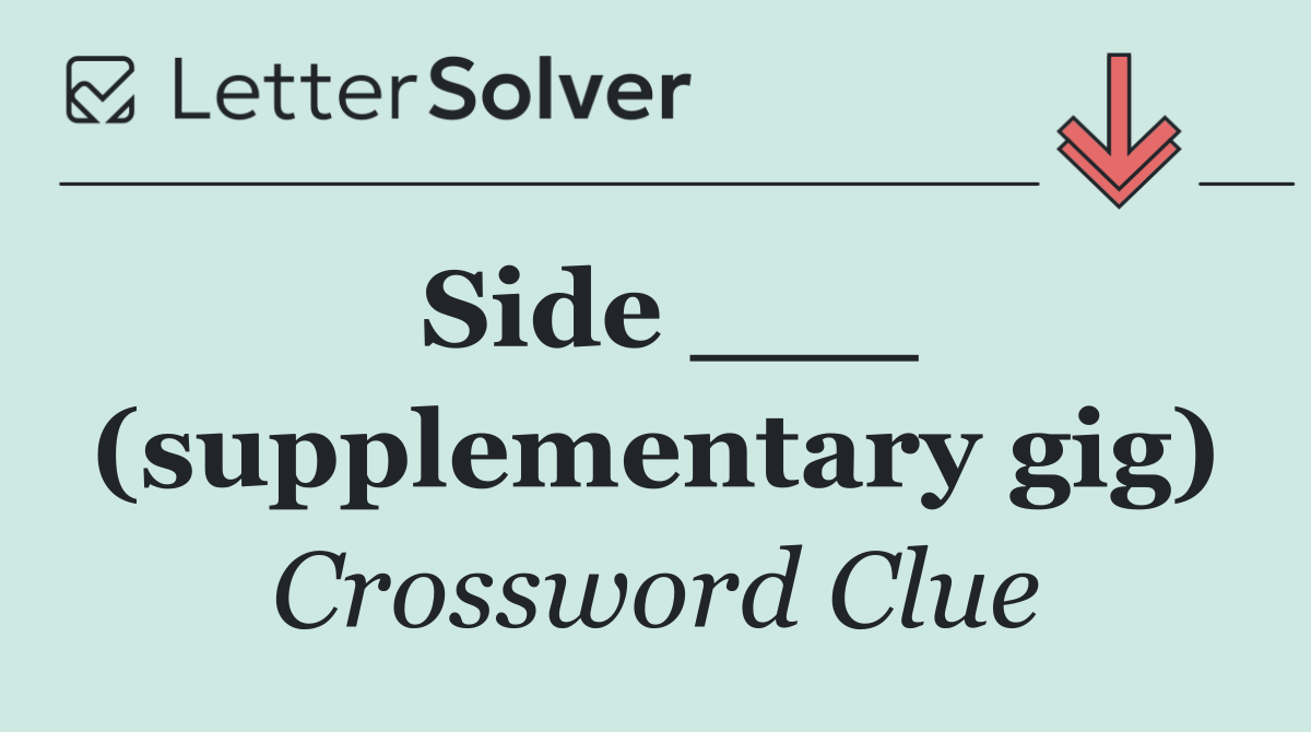 Side ___ (supplementary gig)