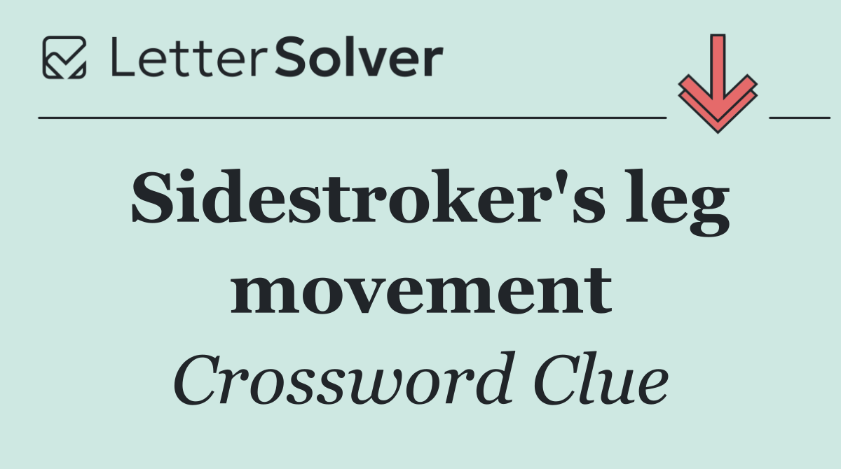 Sidestroker's leg movement