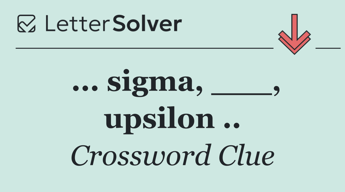 ... sigma, ___, upsilon ..