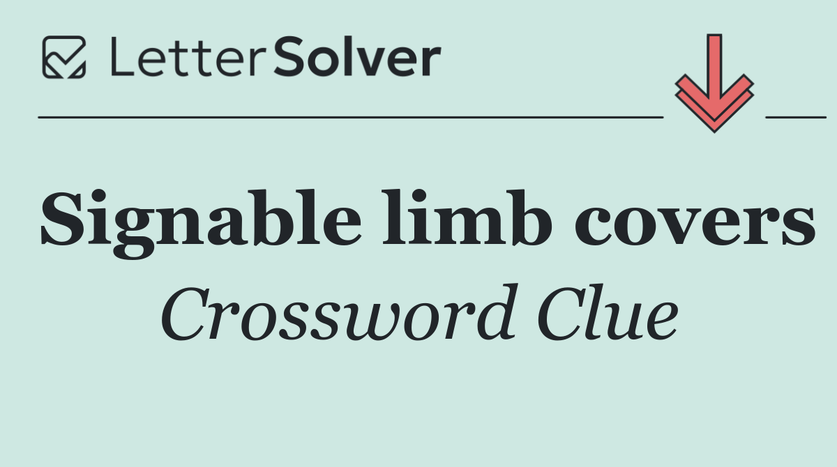 Signable limb covers