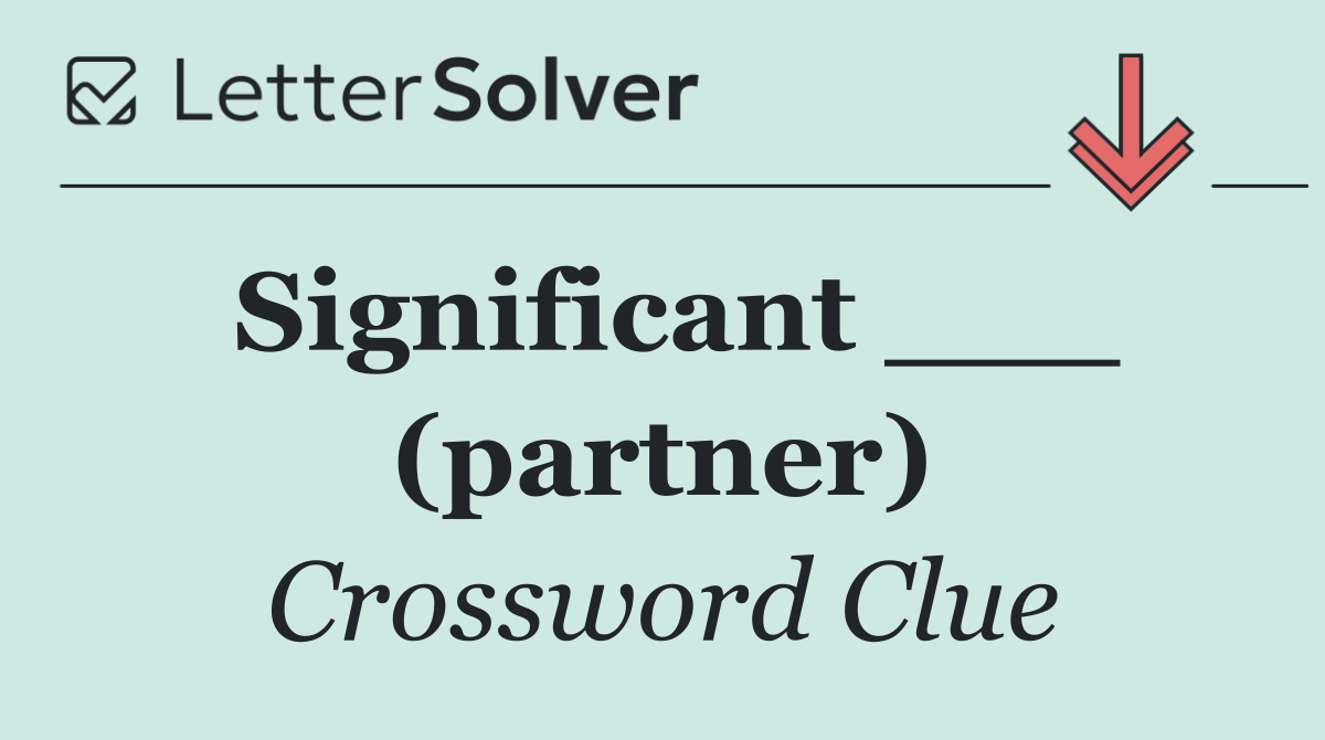 Significant ___ (partner)