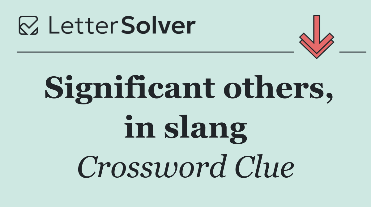 Significant others, in slang