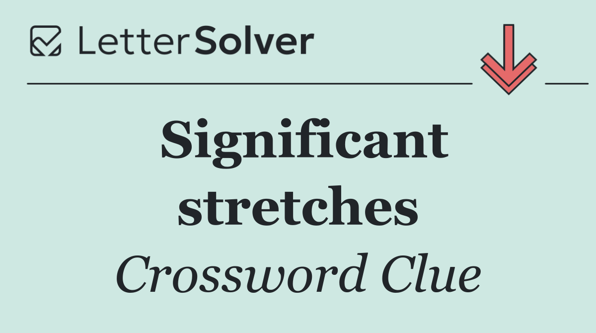 Significant stretches