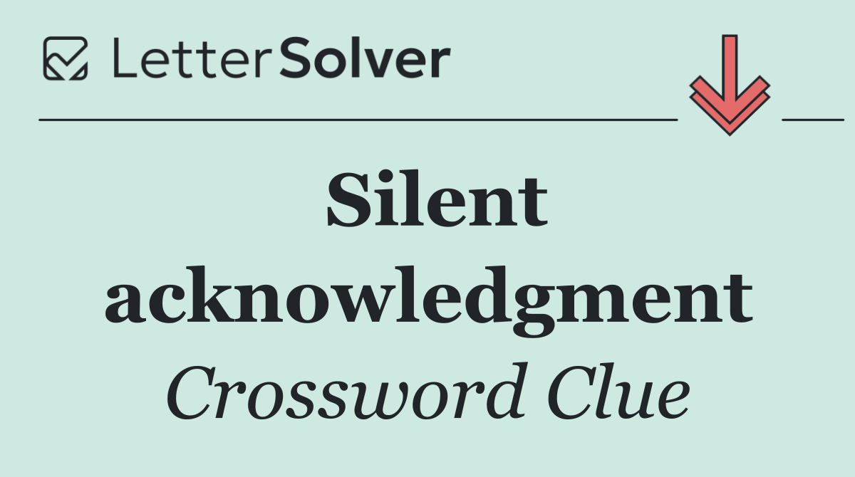 Silent acknowledgment