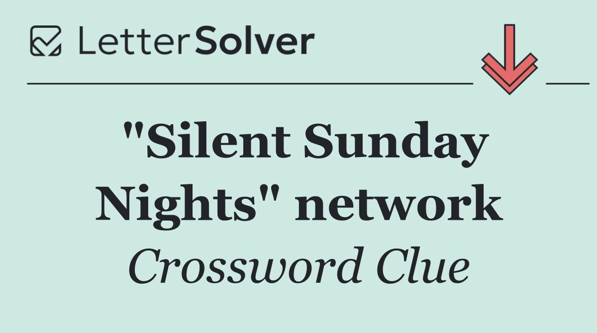 "Silent Sunday Nights" network