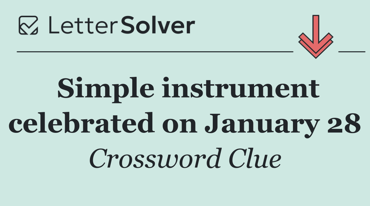 Simple instrument celebrated on January 28