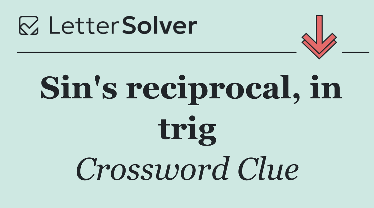 Sin's reciprocal, in trig