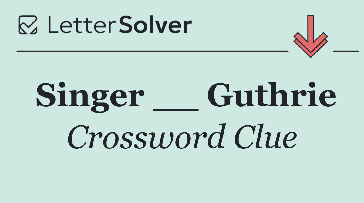 Singer __ Guthrie