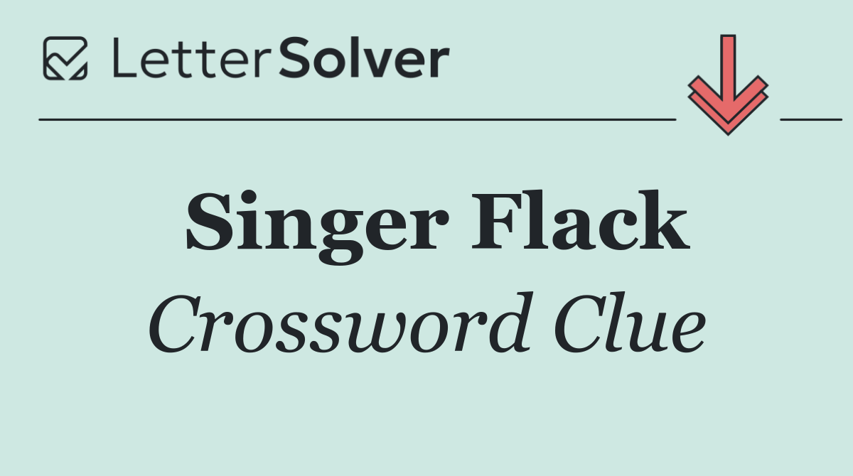 Singer Flack