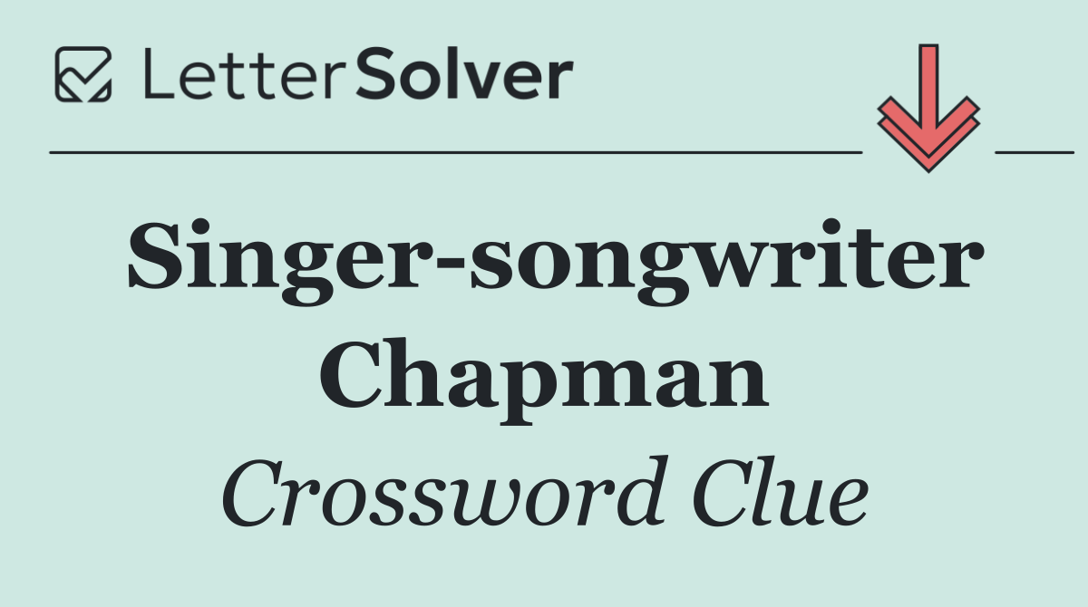 Singer songwriter Chapman