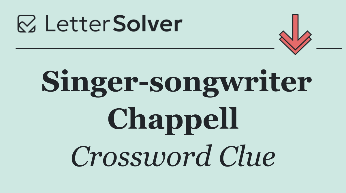 Singer songwriter Chappell