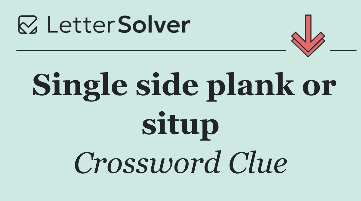 Single side plank or situp