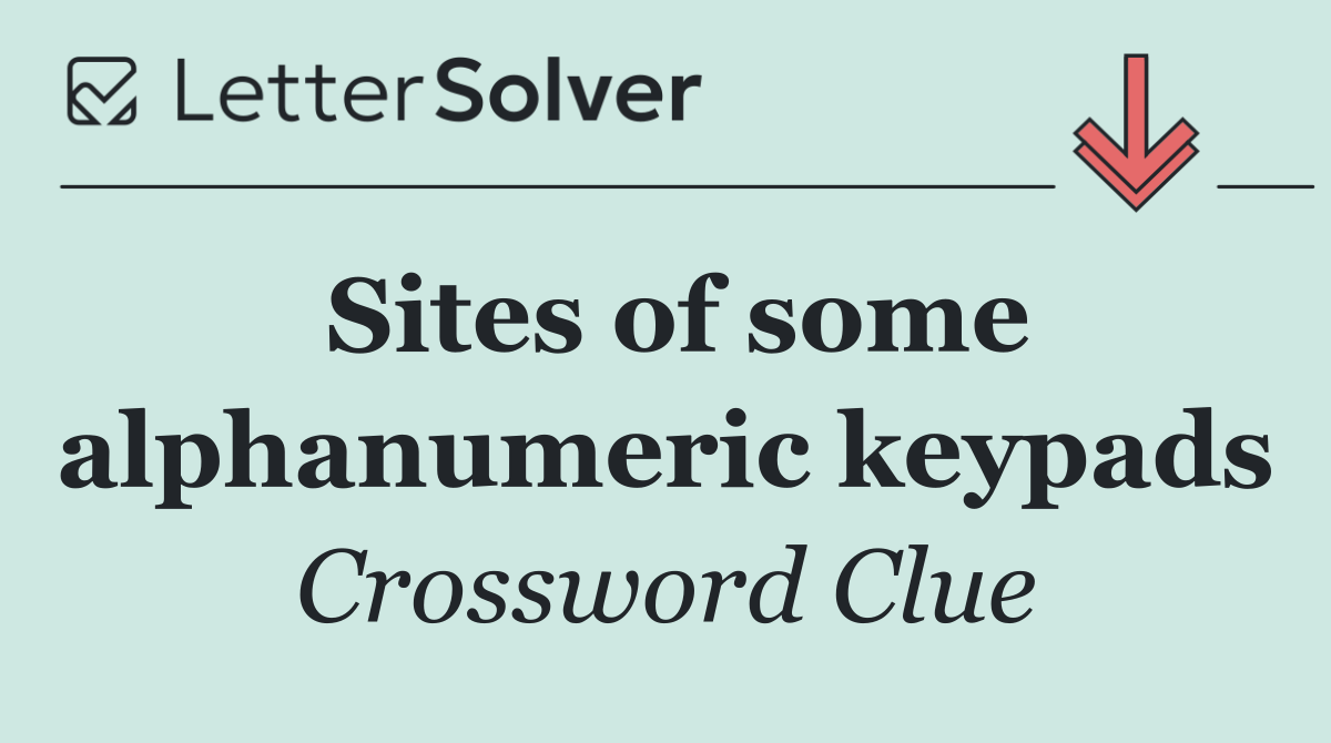 Sites of some alphanumeric keypads