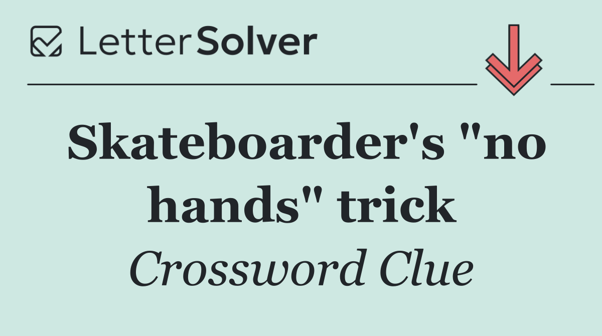 Skateboarder's "no hands" trick