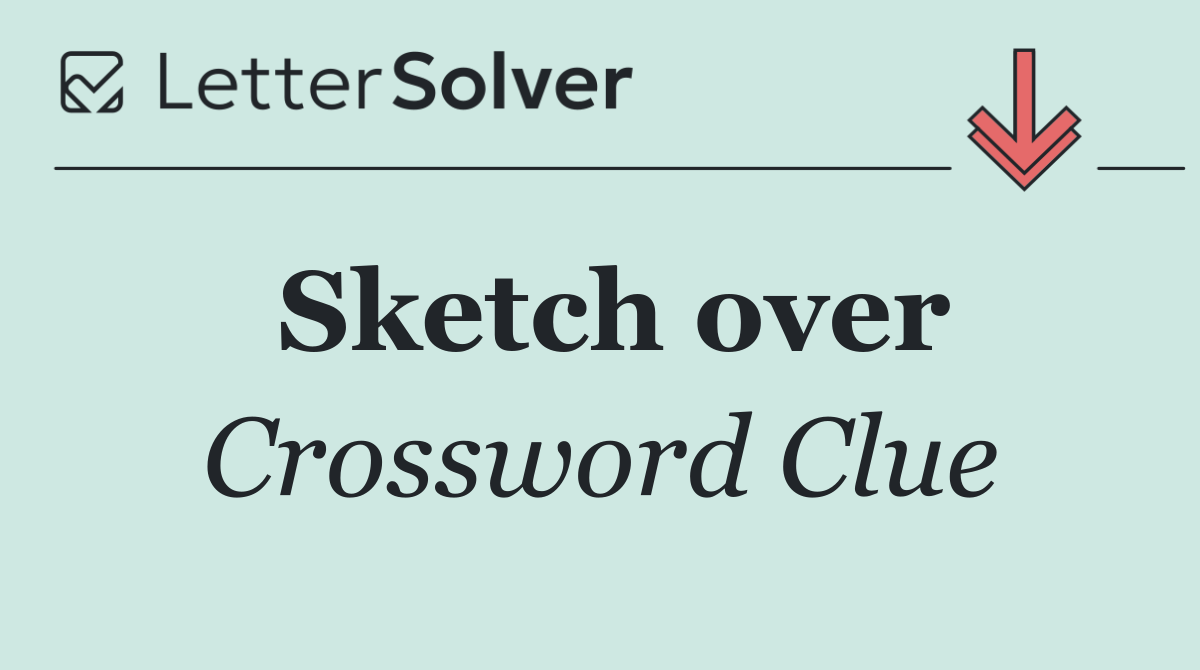Sketch over