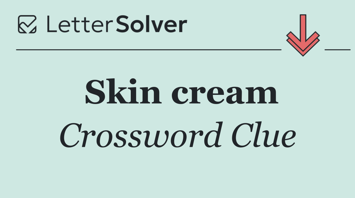 Skin cream