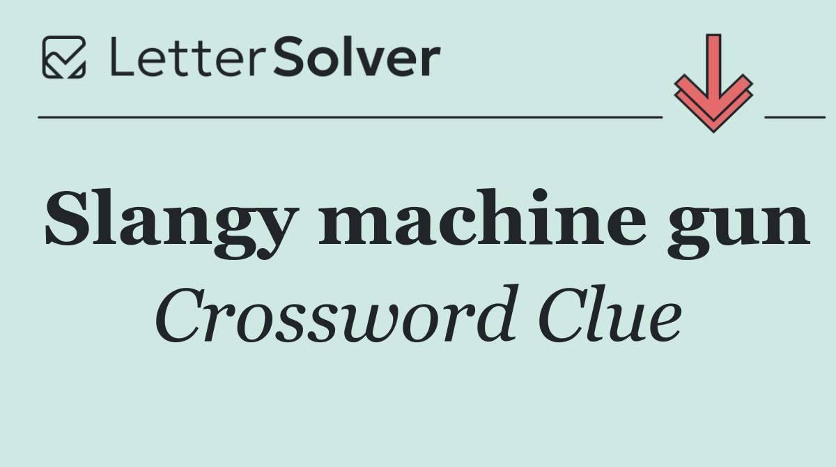 Slangy machine gun