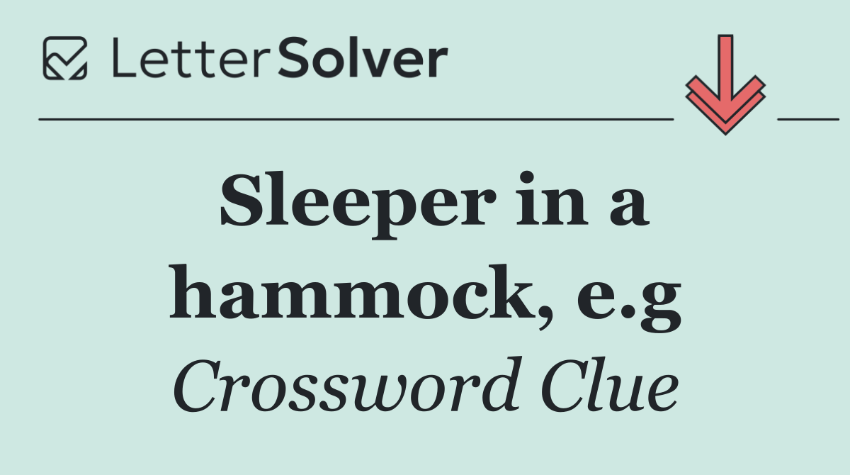 Sleeper in a hammock, e.g