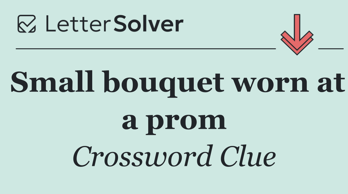 Small bouquet worn at a prom