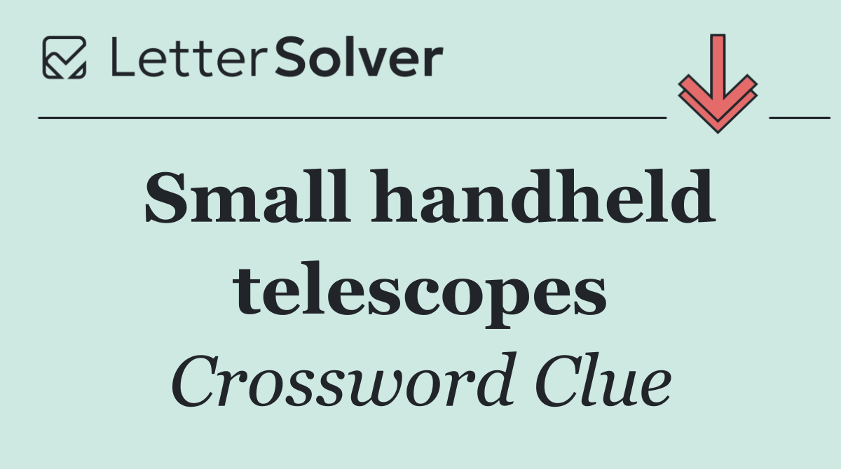 Small handheld telescopes