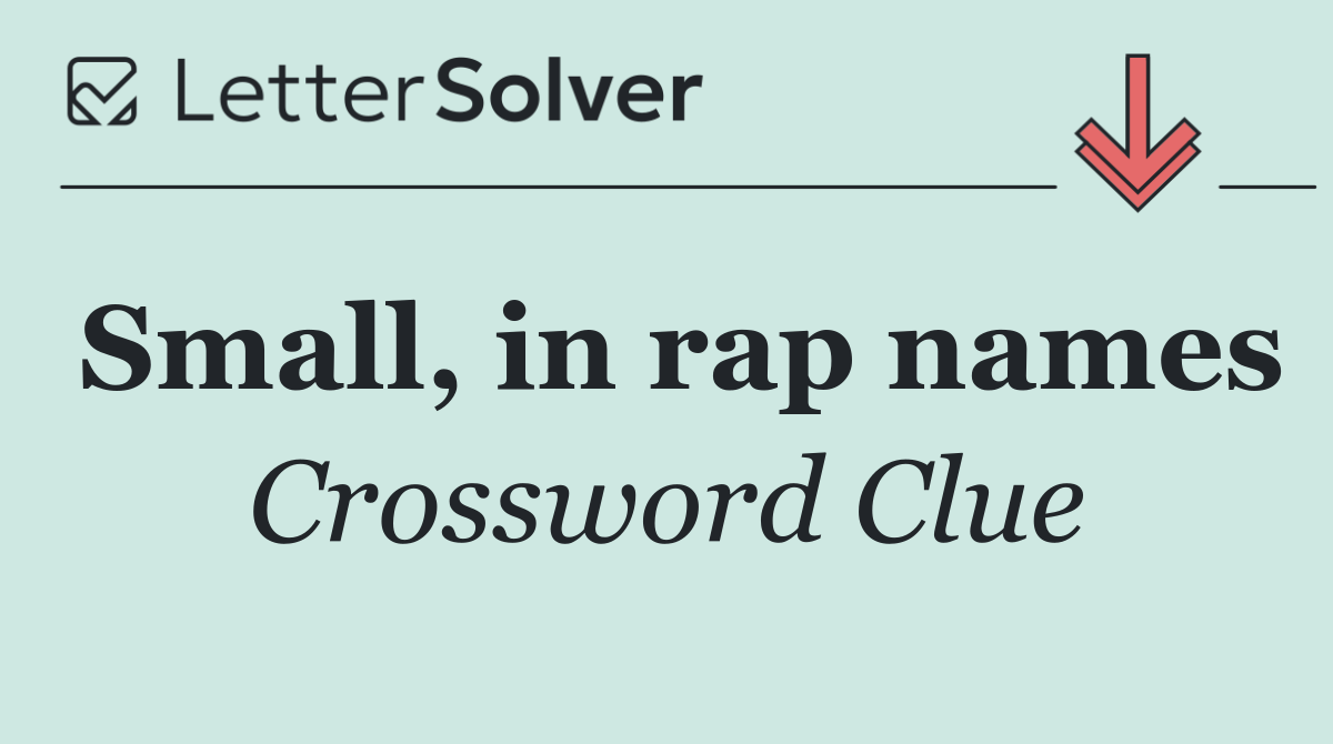 Small, in rap names