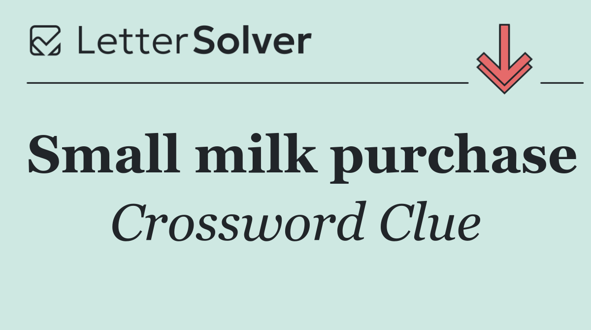 Small milk purchase