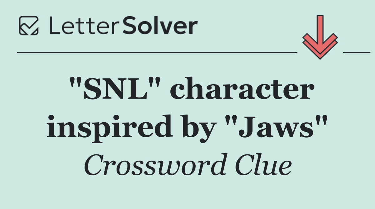 "SNL" character inspired by "Jaws"