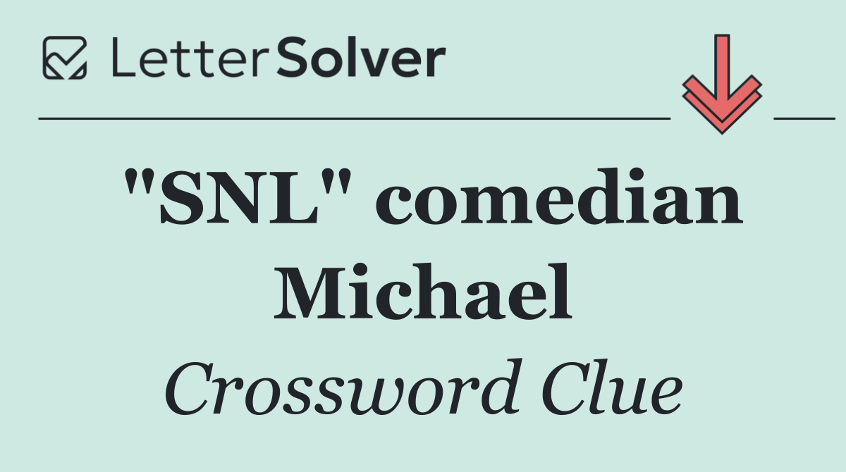 "SNL" comedian Michael