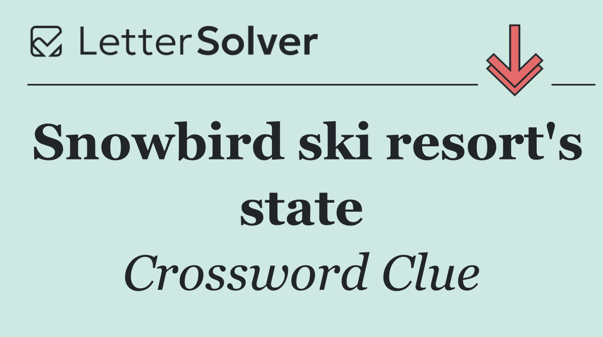 Snowbird ski resort's state